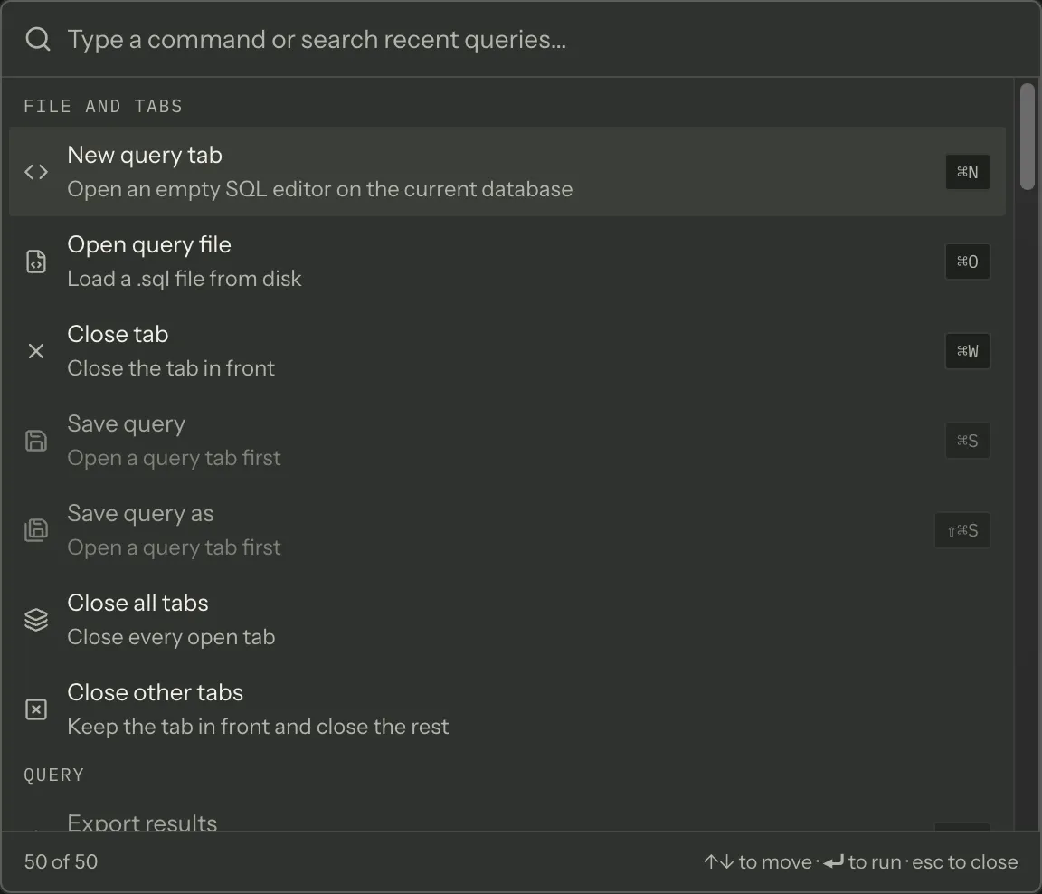 The command palette over the app: a search box, rows grouped under a “File and tabs” heading with each command’s description and keystroke, two rows greyed out with “Open a query tab first” in place of their description, and a match count and key hints along the foot.